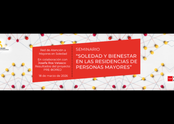 Seminario “Soledad y bienestar en las residencias de personas mayores”