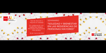 Seminario “Soledad y bienestar en las residencias de personas mayores”