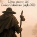 Libros: “Guía del peregrino de Santiago”, Libro quinto del Codex Calixtinus (Siglo XII)